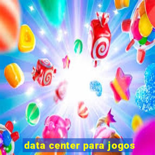 data center para jogos